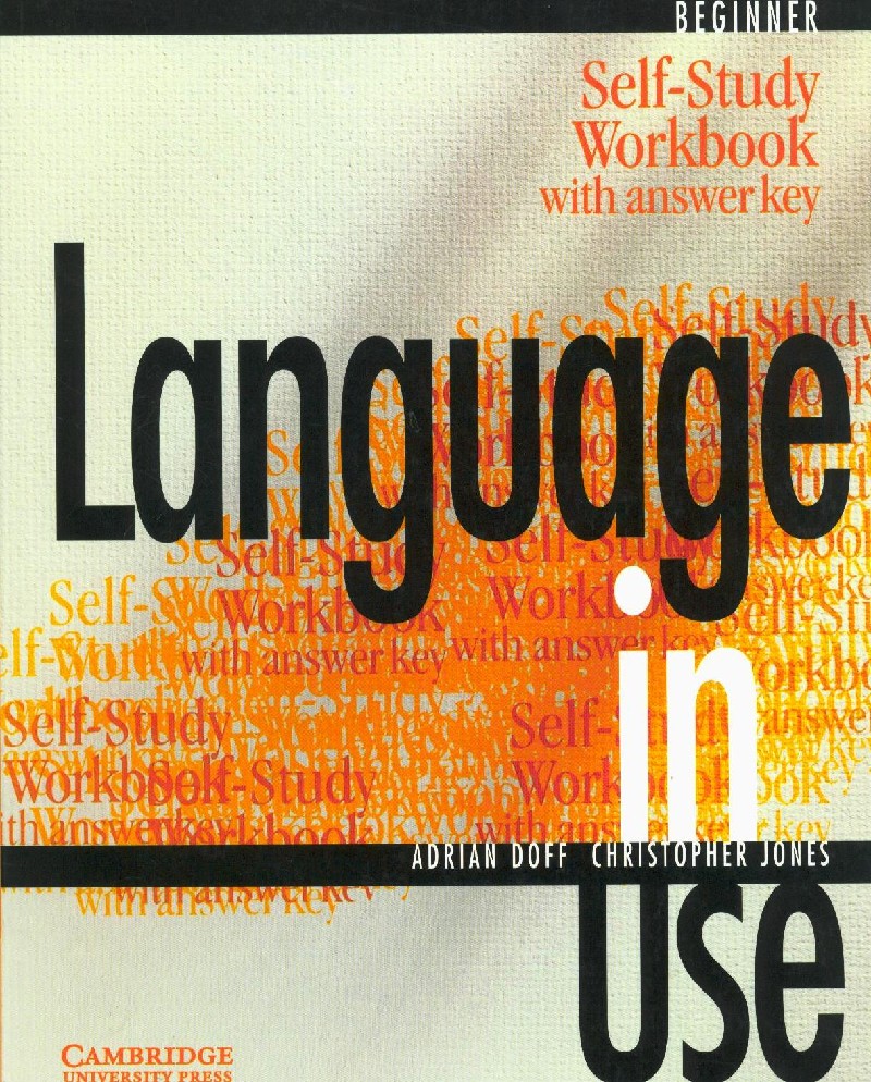 Language in use. Английский язык 1 курс. Язык действий книга. Language in use Doff Adrian, Adrian Doff, Christopher Jones (Cambridge University Press).